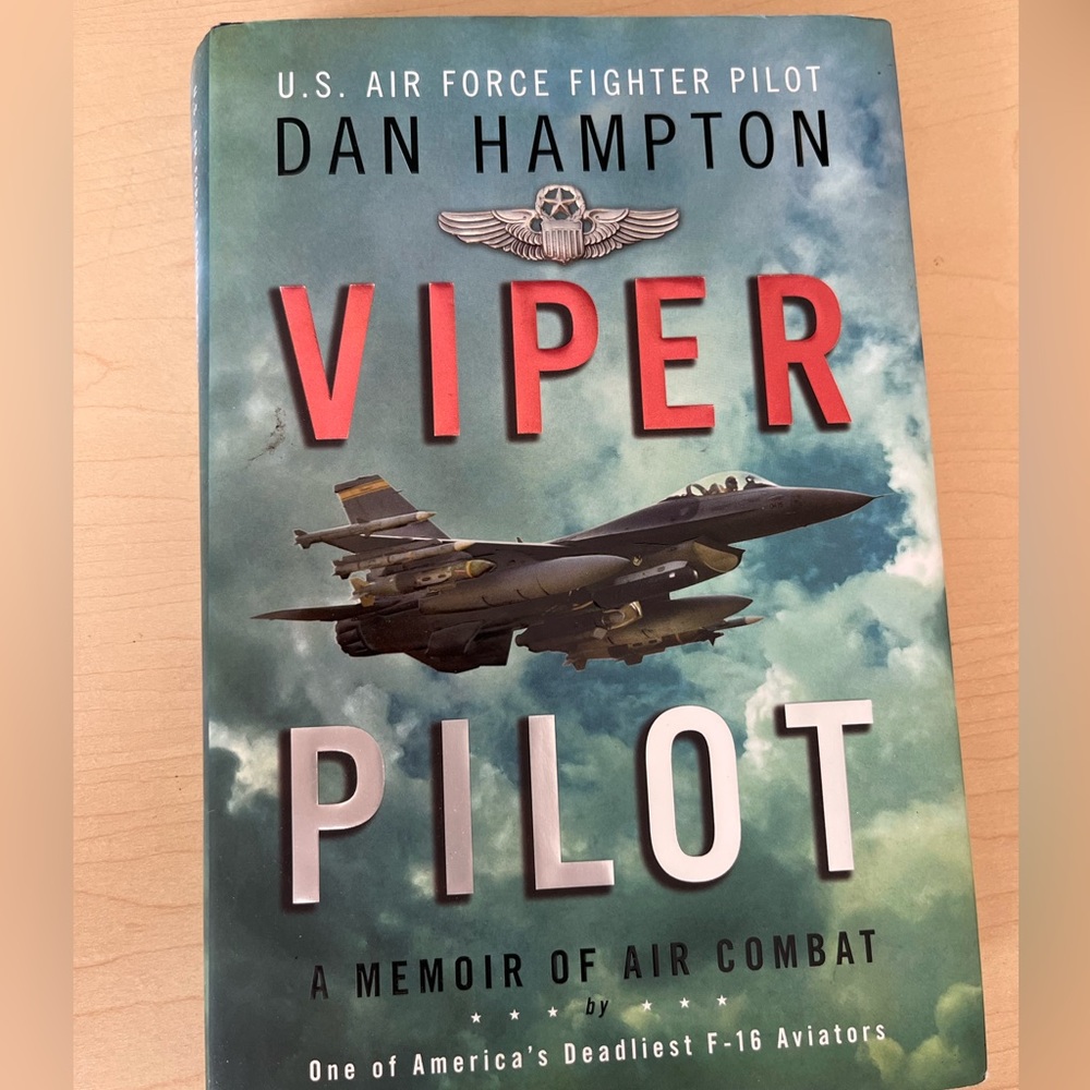 Viper Pilot by Dan Hampton